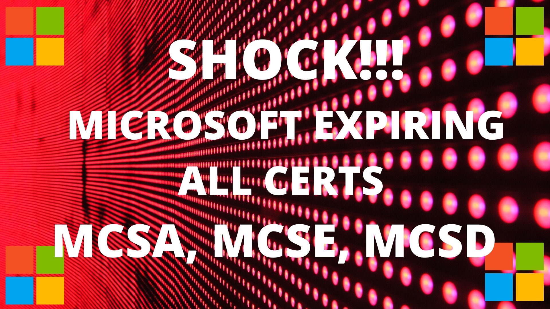 Microsoft Certifications retiring 2020 | MCSA, MCSE, MCSD