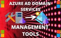 Azure AD DS Management Tools